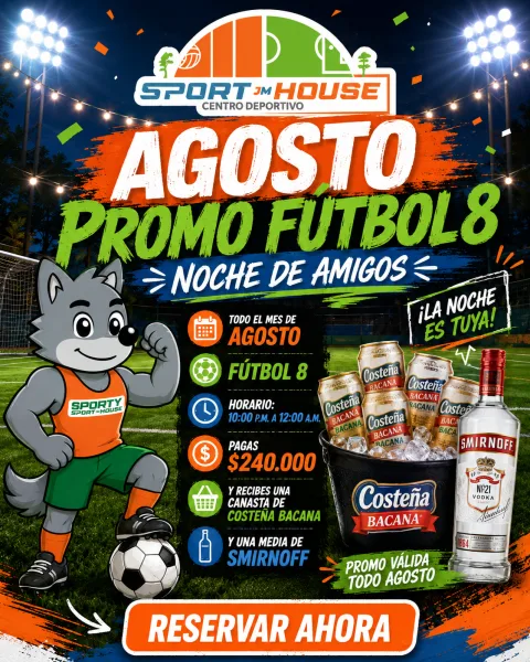 Agosto: fútbol 8 + Costeña Bacana y Smirnoff